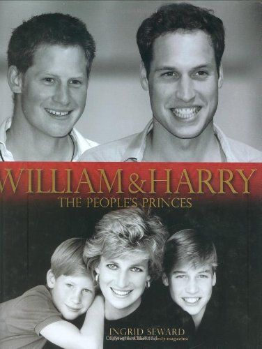 William and Harry by Ingrid Seward