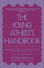 The Young Atheist's Handbook by Alom Shaha The Young Atheist's Handbook by Alom Shaha