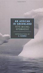 The best books on The Polar Regions - An African in Greenland by Tete-Michel Kpomassie