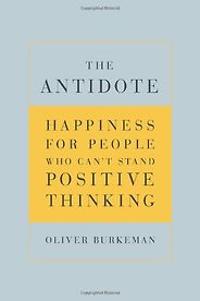 The best books on Productivity - The Antidote by Oliver Burkeman The best books on Productivity - The Antidote by Oliver Burkeman