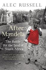 The best books on South Africa - After Mandela by Alec Russell