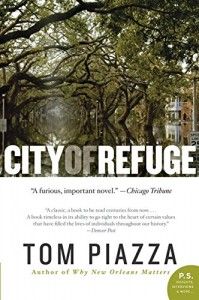 The best books on Hurricane Katrina - City of Refuge by Tom Piazza