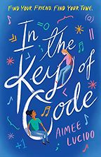 In the Key of Code by Aimee Lucido In the Key of Code by Aimee Lucido
