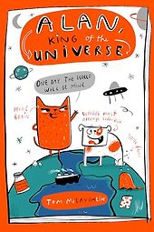 The Best New Books for Kids of 2025 - Alan, King of the Universe by Tom McLaughlin The Best New Books for Kids of 2025 - Alan, King of the Universe by Tom McLaughlin