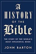The Best History Books: the 2020 Wolfson Prize shortlist - A History of the Bible by John Barton The Best History Books: the 2020 Wolfson Prize shortlist - A History of the Bible by John Barton
