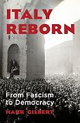 The Best Nonfiction Books: The 2025 Duff Cooper Prize - Italy Reborn: From Fascism to Democracy by Mark Gilbert