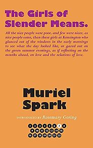 The Best Books by Muriel Spark - The Girls of Slender Means by Muriel Spark The Best Books by Muriel Spark - The Girls of Slender Means by Muriel Spark