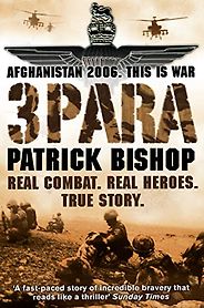 The Best Books by War Correspondents - 3 Para by Patrick Bishop The Best Books by War Correspondents - 3 Para by Patrick Bishop