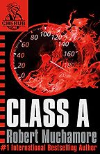 Class A by Robert Muchamore Class A by Robert Muchamore