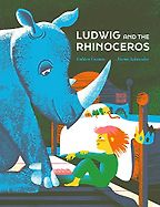 Ludwig and the Rhinoceros Noemi Schneider, Golden Cosmos (illustrator), translated by Marshall Yarbrough Ludwig and the Rhinoceros Noemi Schneider, Golden Cosmos (illustrator), translated by Marshall Yarbrough