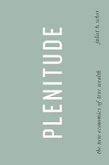 The best books on Consumption and the Environment - Plenitude by Juliet B Schor & Juliet Schor