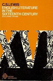 English Literature in the Sixteenth Century by C S Lewis English Literature in the Sixteenth Century by C S Lewis