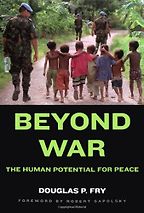 The best books on Peace - Beyond War by Douglas Fry The best books on Peace - Beyond War by Douglas Fry