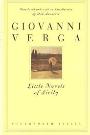 The Best Italian Novels - Little Novels of Sicily by Giovanni Verga (translated by DH Lawrence) The Best Italian Novels - Little Novels of Sicily by Giovanni Verga (translated by DH Lawrence)