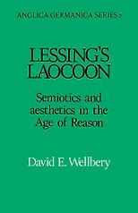 The Best Goethe Books - Lessing's Laocoon: Semiotics and Aesthetics in the Age of Reason by David E. Wellbery
