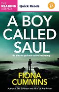 Quick Reads - A Boy Called Saul (Quick Reads) by Fiona Cummins