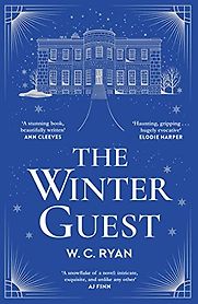 The Winter Guest by W.C. Ryan The Winter Guest by W.C. Ryan