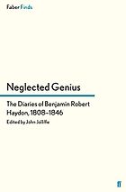 Andrew Graham-Dixon on His Favourite Art Books - Neglected Genius: The Diaries of Benjamin Robert Haydon, 1808–1846 by Benjamin Robert Haydon