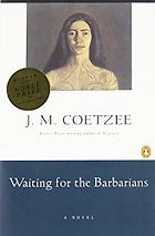The Best South African Fiction - Waiting for the Barbarians by J M Coetzee