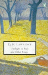 The best books on D H Lawrence - Twilight in Italy by D. H. Lawrence