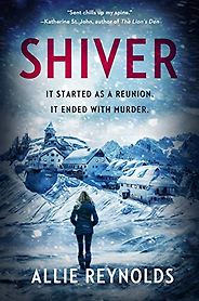 The Best Crime Fiction of 2021 - Shiver by Allie Reynolds The Best Crime Fiction of 2021 - Shiver by Allie Reynolds