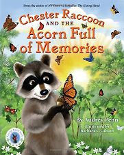 Chester Raccoon and an Acorn Full of Memories by Audrey Penn
