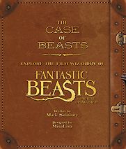 The Case of Beasts: Explore the Film Wizardry of Fantastic Beasts and Where to Find Them Mark Salisbury & MinaLima (illustrators) The Case of Beasts: Explore the Film Wizardry of Fantastic Beasts and Where to Find Them Mark Salisbury & MinaLima (illustrators)