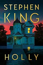 Holly by Stephen King Holly by Stephen King