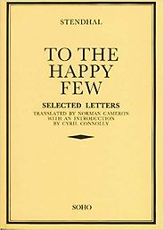 The best books on Great Letter Writers - To the Happy Few: Letters by Stendhal The best books on Great Letter Writers - To the Happy Few: Letters by Stendhal