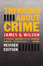 David Frum recommends five Pioneering Conservative Books - Thinking About Crime by James Q Wilson