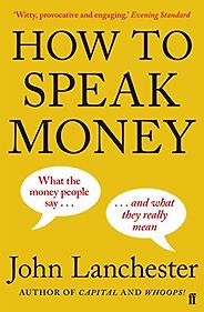 Best Investing Books for Beginners - How to Speak Money by John Lanchester Best Investing Books for Beginners - How to Speak Money by John Lanchester