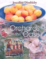 The best books on Simple Cooking - Orchards in the Oasis by Josceline Dimbleby The best books on Simple Cooking - Orchards in the Oasis by Josceline Dimbleby