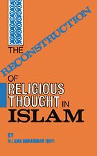 The best books on The Future of Islam - The Reconstruction of Religious Thought in Islam by Muhammad Iqbal