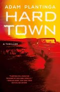 The Best Mystery Books of 2026 - Hard Town by Adam Plantinga