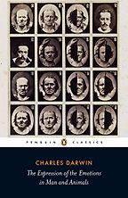 The Expression of Emotions in Man and Animals by Charles Darwin The Expression of Emotions in Man and Animals by Charles Darwin