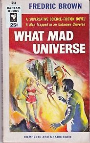 Novels About Science Fiction - What Mad Universe by Fredric Brown