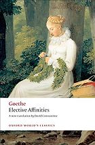 The Best Goethe Books - Elective Affinities by Johann Wolfgang von Goethe