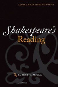 Shakespeare's Reading by Robert S Miola
