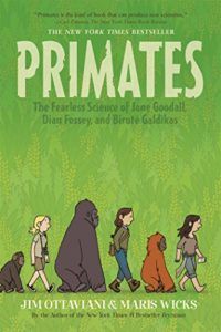 Primates by Jim Ottaviani & Maris Wicks