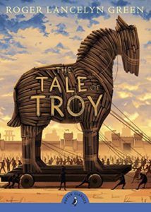 The Best Trojan War Books - The Tale of Troy by Roger Lancelyn Green