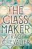 The Glassmaker by Tracy Chevalier