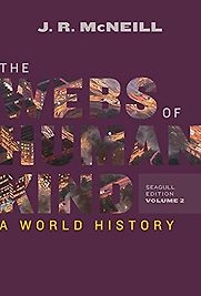 The Webs of Humankind: A World History by John R McNeill The Webs of Humankind: A World History by John R McNeill
