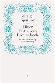 The best books on Art and Culture in Elizabethan England - Elinor Fettiplace’s Receipt book by Hilary Spurling The best books on Art and Culture in Elizabethan England - Elinor Fettiplace’s Receipt book by Hilary Spurling