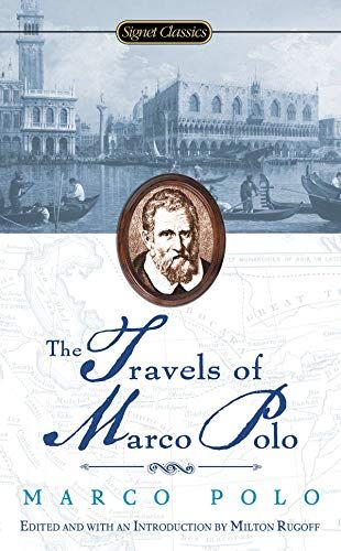 The Travels of Marco Polo by Marco Polo & Rustichello da Pisa