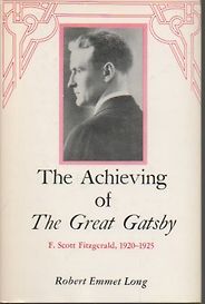Books About The Great Gatsby - The Achieving of The Great Gatsby by Robert Emmet Long Books About The Great Gatsby - The Achieving of The Great Gatsby by Robert Emmet Long