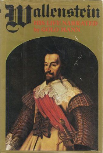 Wallenstein: His Life Narrated by Golo Mann