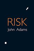 The best books on Science - Risk by John Adams The best books on Science - Risk by John Adams