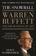 Best Investing Books for Beginners - The Snowball: Warren Buffett and the Business of Life by Alice Schroeder