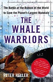 The Whale Warriors by Peter Heller The Whale Warriors by Peter Heller