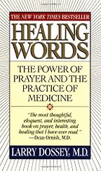 Healing Words by Larry Dossey Healing Words by Larry Dossey